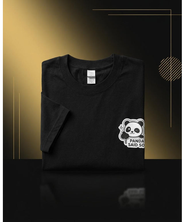 Panda Said So - Merch